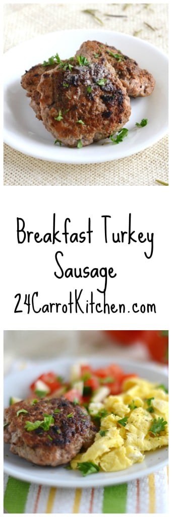 Breakfast Turkey Sausage - 24 Carrot Kitchen