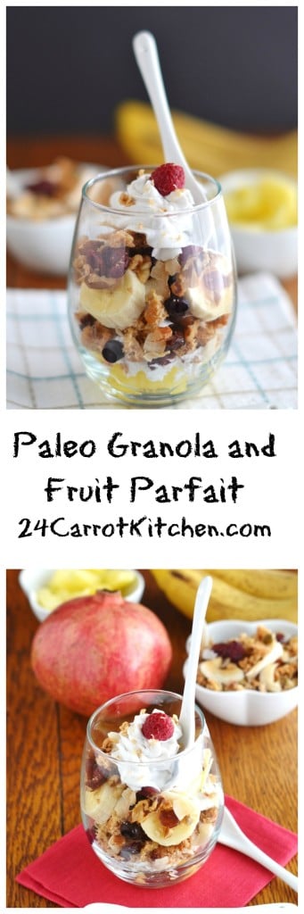 Dairy Free, Grain Free Granola and Fruit Parfait - 24 Carrot Kitchen