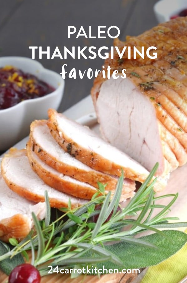 Paleo Thanksgiving Favorites -all the best recipes in one place! Start with the turkey, sides, dessert and more! #Paleo #thanksgiving #gluten-free #dairy-free #holidays