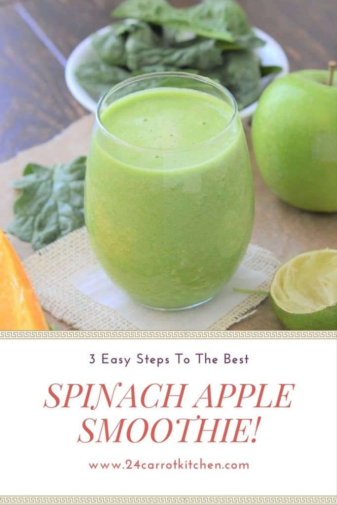 3 Easy Steps To The Best Spinach Apple Smoothie 24 Carrot Kitchen 3001