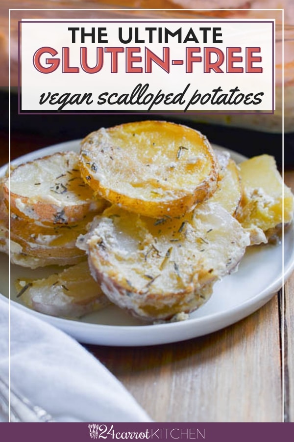 Delicious and super-easy vegan scalloped potatoes recipe! The fuss-free recipe comes out perfect every time! #paleorecipes #veganrecipes #gluten-free