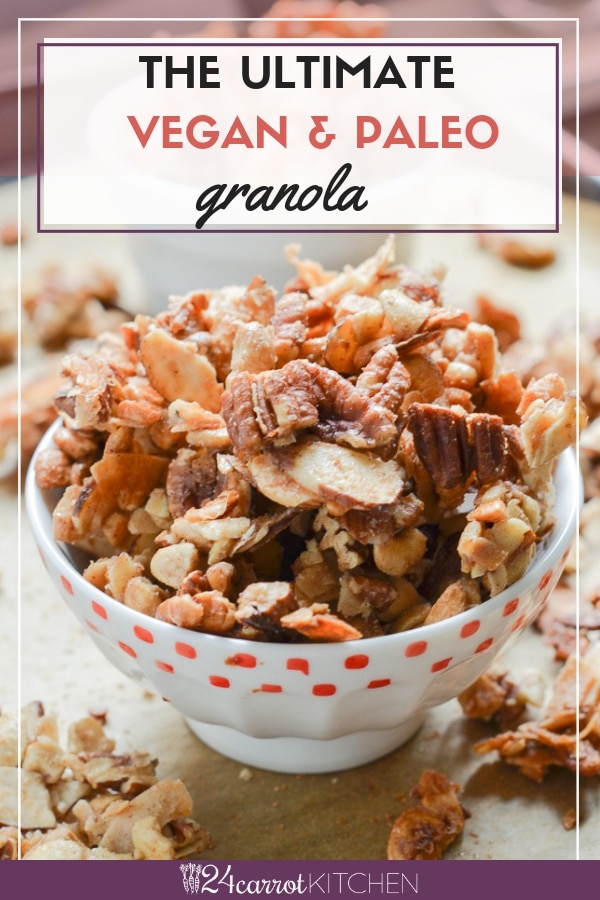 Crunchy and delicious vegan and Paleo granola is amazing as a snack, breakfast with milk and berries, or a topping for ice cream. Yum! #Paleo #vegan #granola #breakfast #dessert #grain-free